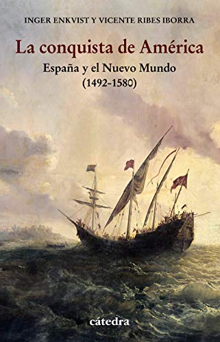 Libro La Conquista De America: España Y El Nue