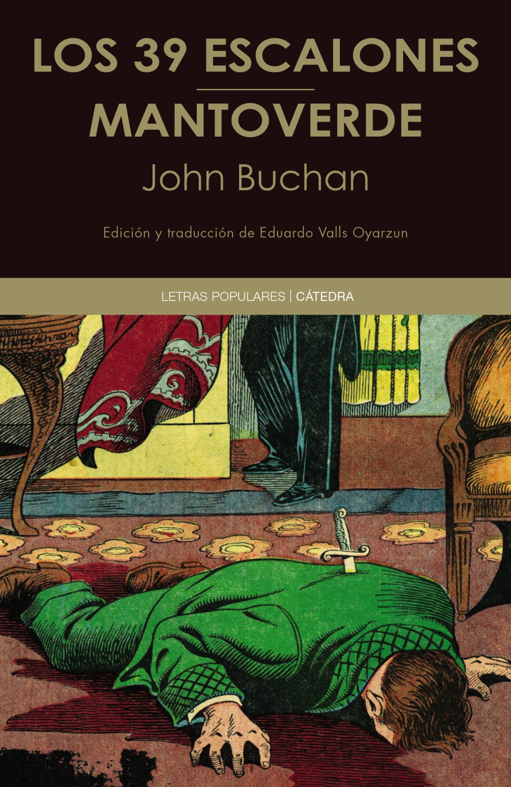 Los 39 Escalones; Mantoverde - Buchan John - Catedra