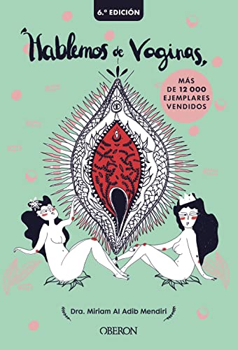 Libro HABLEMOS DE VAGINAS SALUD SEXUAL FEMENINA de AL ADIB MENDIRI MIRIAM en Colombia, sexologia