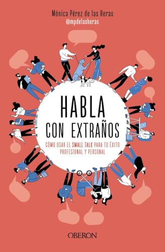 Libro HABLA CON EXTRANOS de PEREZ DE LAS HERAS MONICA en Colombia, autoayuda