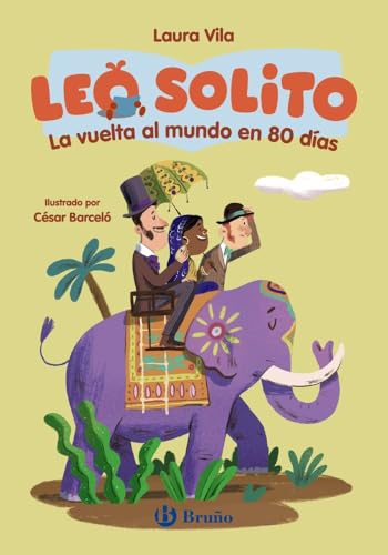 Libro Leo Solito La Vuelta Al Mundo En 80 Dias