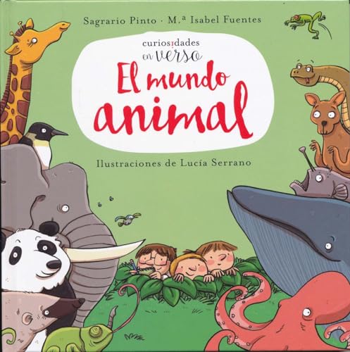 Libro EL MUNDO ANIMAL (CURIOSIDADES EN VERSO) de SAGRARIO PINTO- PUENTES ISABEL en Colombia, infantil