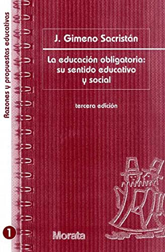 Libro LA EDUCACION OBLIGATORIA SU SENTIDO EDUCATIVO Y SOCIAL de SACRISTAN GIMENO J. en Colombia, pedagogia