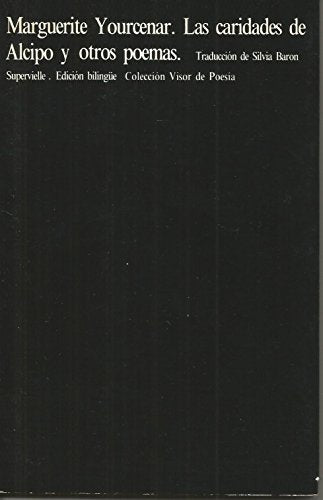 Libro LAS CARIDADES DE ALCIPO Y OTROS POEMAS de YOURCENAR MARGARITA en Colombia, poesia