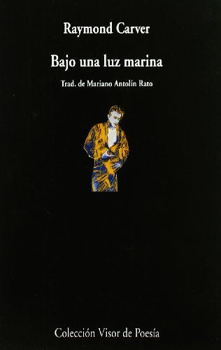 Libro BAJO UNA LUZ MARINA de RAYMOND CARVER en Colombia, poesia