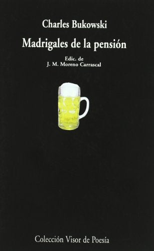 Libro MADRIGALES DE LA PENSION de BUKOWSKI CHARLES en Colombia, poesia