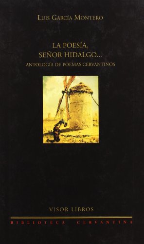 Libro LA POESIA SENOR HIDALGO: ANTOLOGIA DE POEMAS CERVANTINOS de GARCIA MONTERO LUIS en Colombia, lingüística