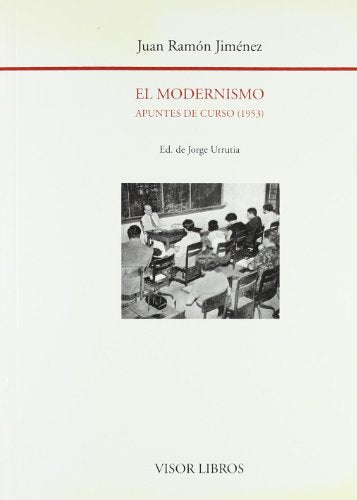 Libro EL MODERNISMO: NOTAS DE UN CURSO de JIMENEZ JUAN RAMON en Colombia, lingüística