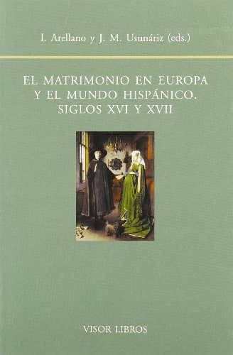 Libro EL MATRIMONIO EN EUROPA Y EL MUNDO HISPANICO: SIGLOS XVI Y XVII de USUNARIZ GARAYOA JESUS M IGN en Colombia, lingüística