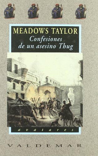 Libro CONFESIONES DE UN ASESINO THUG de TAYLOR MEADOWS en Colombia, literatura