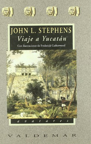 Libro VIAJE A YUCATAN de STEPHENS JOHN L. en Colombia, literatura
