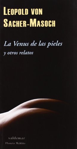 Libro LA VENUS DE LAS PIELES de SACHER-MASOCH LEOPOLD VON en Colombia, literatura
