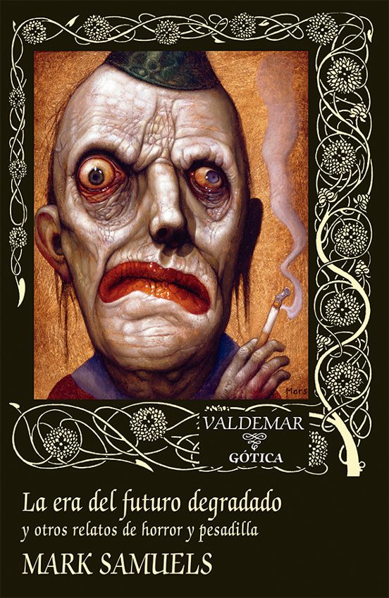 Libro LA ERA DEL FUTURO DEGRADADO Y OTROS RELATOS DE HORROR Y PESADILLA de SAMUELS MARK en Colombia, literatura