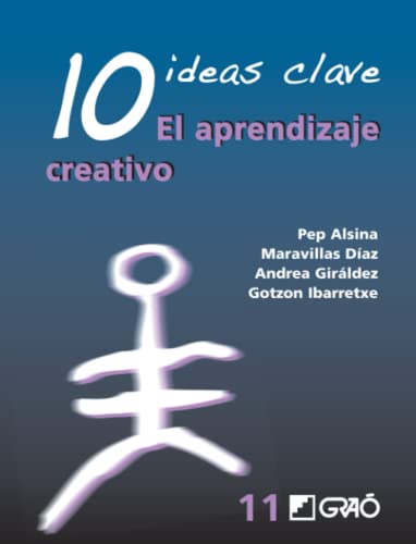 Libro 10 IDEAS CLAVE: EL APRENDIZAJE CREATIVO de MARAVILLA DIAZ ALSINA en Colombia, pedagogia