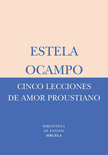 Libro CINCO LECCIONES DE AMOR PROUSTIANO de OCAMPO ESTELA en Colombia, ensayo