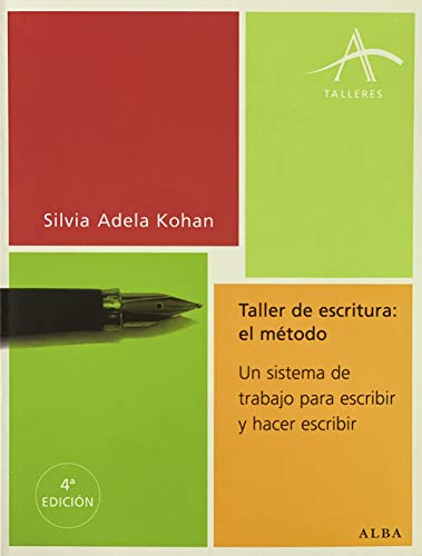 Libro TALLER DE ESCRITURA: EL METODO UN SISTEMA DE TRABAJO PARA ESCRIB IR Y HACER ESCRIBIR de SILVIA ADELA KOHAN en Colombia, lingüística