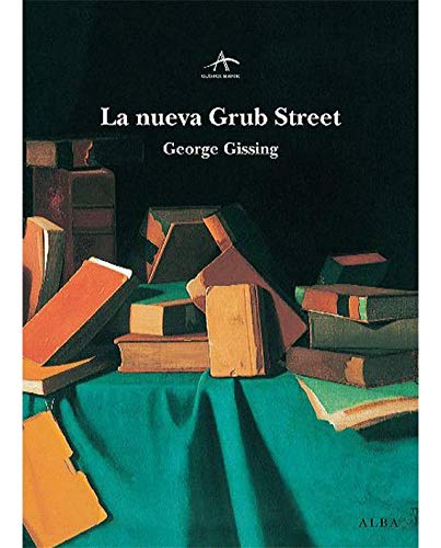 Libro LA NUEVA GRUB STREET de GISSING GEORGE en Colombia, literatura