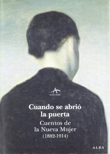 Libro CUANDO SE ABRIO LA PUERTA CUENTOS DE LA NUEVA MUJER 1882 1914 de VVAA en Colombia, literatura