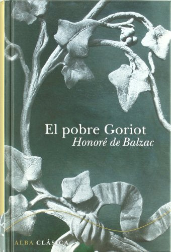 Libro EL POBRE GORIOT de DE BALZAC HONORE en Colombia, literatura