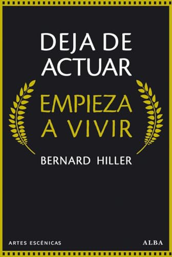 Libro DEJA DE ACTUAR de HILLER BERNARD en Colombia, literatura