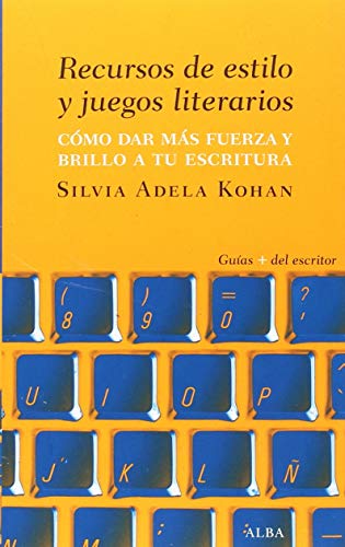 Libro RECURSOS DE ESTILO Y JUEGOS LITERARIOS de KOHAN SILVIA ADELA en Colombia, lingüística