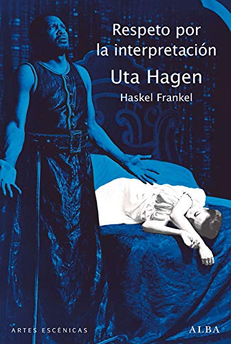 Libro RESPETO POR LA INTERPRETACION de HAGEN UTA en Colombia, teatro