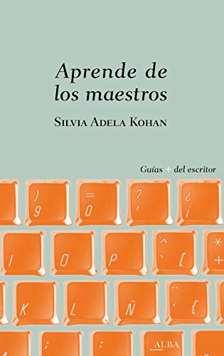 Libro APRENDE DE LOS MAESTROS MAETODO PARA EXPERIMENTAR CON CHEJOV Y OTROS 49 GENIOS DE LA LITERATURA de KOHAN SILVIA ADELA en Colombia, ensayo