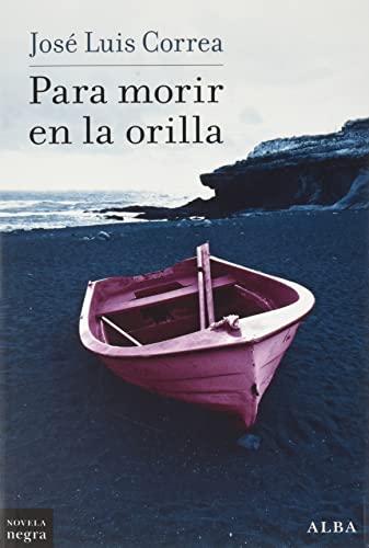 Libro PARA MORIR EN LA ORILLA (SERIE RICARDO BLANCO de CORREA JOSE LUIS en Colombia, literatura