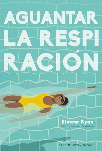 Libro AGUANTAR LA RESPIRACION de RYAN EIMEAR en Colombia, literatura