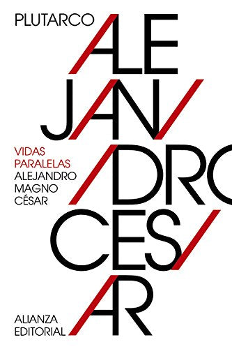 Libro VIDAS PARALELAS: ALEJANDRO MAGNO CESAR de PLUTARCO en Colombia, historia