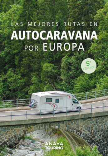 Libro Las Mejores Rutas En Autocaravana Por Eu