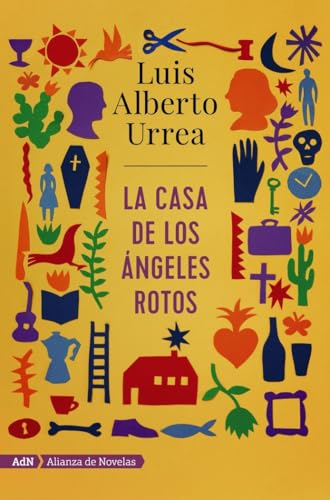 Libro LA CASA DE LOS ANGELES ROTOS de URREA LUIS ALBERTO en Colombia, literatura