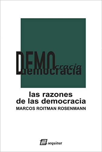 Libro LAS RAZONES DE LA DEMOCRACIA de ROITMAN ROSENMAN MARCOS en Colombia, politica