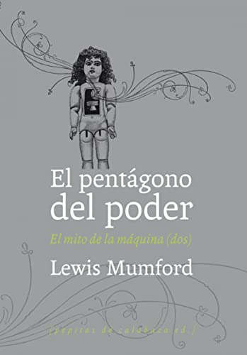 Libro EL PENTAGONO DEL PODER EL MITO DE LA MAQUINA de MUMFORD LEWIS en Colombia, filosofia