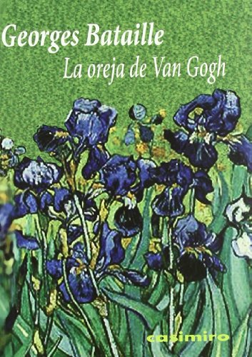 Libro LA OREJA DE VAN GOGH de BATAILLE GEORGES en Colombia, estetica