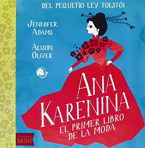 Libro ANA KARENINA EL PRIMER LIBRO DE LA MODA de ADAMS JENNIFER- OLIVER ALISON en Colombia, infantil