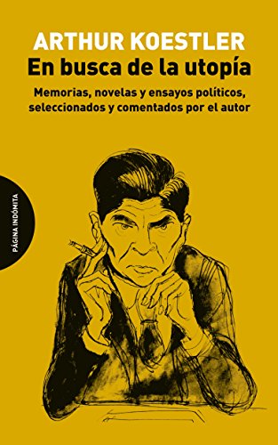 Libro EN BUSCA DE LA UTOPIA MEMORIAS NOVELAS de KOESTLER ARTHUR en Colombia, literatura