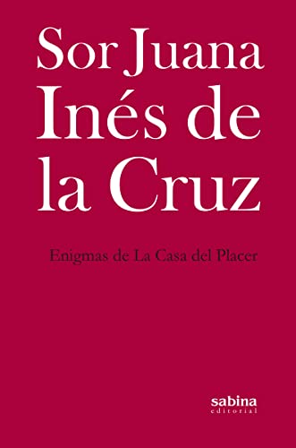 Libro ENIGMAS DE LA CASA DEL PLACER de DE LA CRUZ SOR JUANA INES en Colombia, poesia