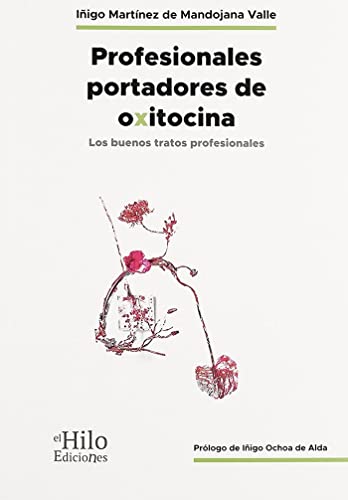 Libro PROFESIONALES PORTADORES DE OXITOCINA de MARTONEZ DE MONDOJANA VALLE IÑ en Colombia, psicologia