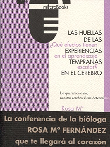Libro LAS HUELLAS DE LAS EXPERIENCIAS TEMPRANAS: ¿QUE EFECTOS TIENEN EN EL APRENDIZAJE ESCOLAR? de FERNANDEZ GARCIA ROSA MARIA en Colombia, pedagogia