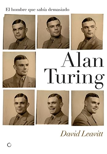 Libro Alan Turing, El Hombre Que Sabia Demasia