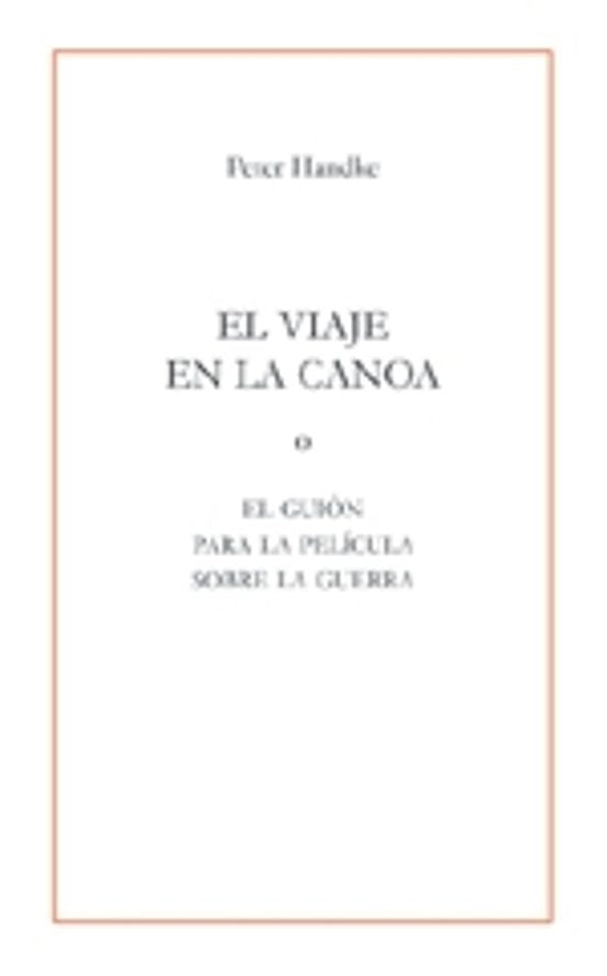 Libro El Viaje En La Canoa O El Guion Para La