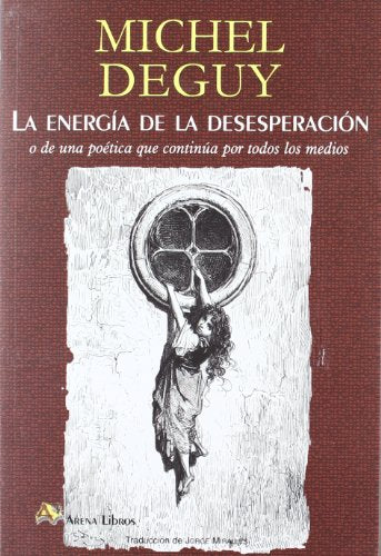Libro LA ENERGIA DE LA DESESPERACION de DEGUY MICHEL en Colombia, filosofia