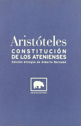 Libro CONSTITUCION DE LOS ATENIENSES (EDICION BILINGÜE) de BERNABE ALBERTO ED. en Colombia, politica