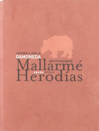 Libro MALLARME HERODIAS (ED BILINGÜE FRANCES ESPANOL) de ANTONIO GAMONEDA y AMELIA GAMO en Colombia, historia
