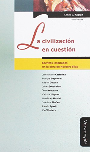 Libro LA CIVILIZACION EN CUESTION de KAPLAN CARINA V. en Colombia, sociologia