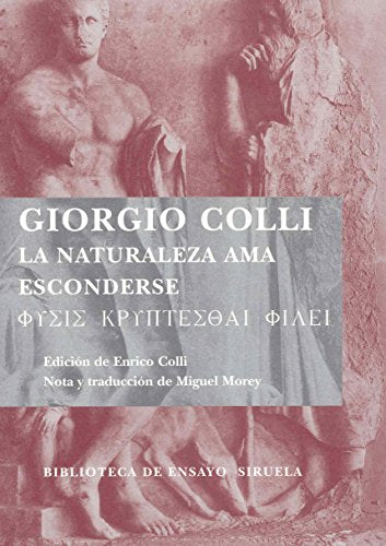 Libro LA NATURALEZA AMA ESCONDERSE de GIORGIO COLLI en Colombia, filosofia
