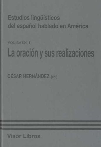 Libro LA ORACION Y SUS REALIZACIONES VOL I de HERNANDEZ CESAR en Colombia, lingüística