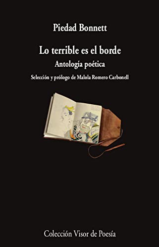 Libro LO TERRIBLE ES EL BORDE ANTOLOGIA POETICA de BONNETT PIEDAD en Colombia, poesia