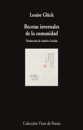 Libro RECETAS INVERNALES DE LA COMUNIDAD de GLÜCK LOUISE en Colombia, poesia